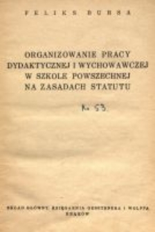 Organizowanie pracy dydaktycznej i wychowawczej w szkole powszechnej na zasadach statutu