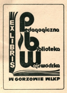 Ex libris Pedagogiczna Biblioteka Wojewódzka w Gorzowie Wielkopolskim