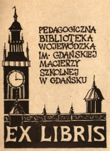 Ex libris Pedagogicznej Biblioteki Wojewódzkiej im. Gdańskiej Macierzy Szkolnej w Gdańsku