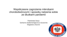 Współczesne zagrożenia mikrobami chorobotwórczymi i sposoby radzenia sobie ze skutkami pandemii