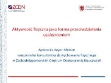 Aktywność fizyczna jako forma przeciwdziałania uzależnieniom