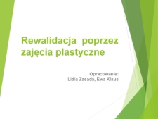 Rewalidacja poprzez zajęcia plastyczne