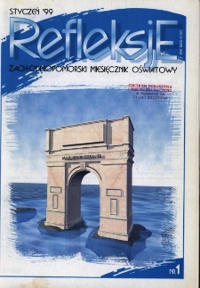 Refleksje : zachodniopomorski miesięcznik oświatowy. 1999 nr 1