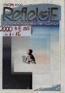 Refleksje : zachodniopomorski miesięcznik oświatowy. 2000 nr 1