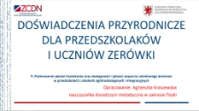 Doświadczenia przyrodnicze dla przedszkolaków i uczniów zerówki