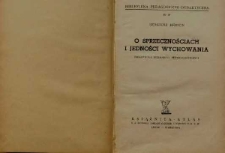 O sprzeczności i jedności wychowania : zagadnienia pedagogiki personalistycznej