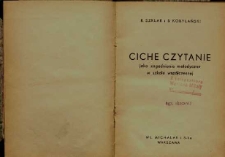 Ciche czytanie jako zagadnienie metodyczne w szkole współczesnej