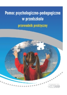 Pomoc psychologiczno-pedagogiczna w przedszkolu : przewodnik praktyczny