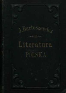 Historja literatury polskiej potocznym sposobem opowiedziana. T. 2
