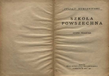 Szkoła powszechna : utopie, praktyka