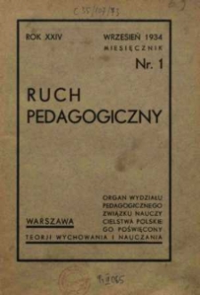 Ruch Pedagogiczny. R. XXIV, 1934/35 nr 1