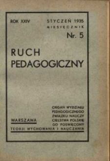 Ruch Pedagogiczny. R. XXIV, 1934/35 nr 5