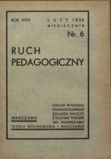 Ruch Pedagogiczny. R. XXIV, 1934/35 nr 6