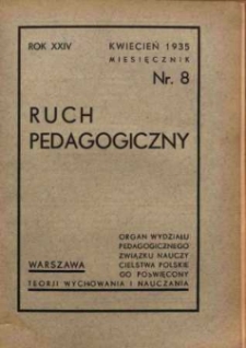 Ruch Pedagogiczny. R. XXIV, 1934/35 nr 8
