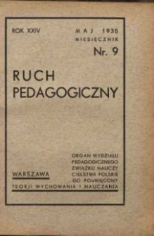 Ruch Pedagogiczny. R. XXIV, 1934/35 nr 9