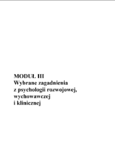 Wybrane zagadnienia z psychologii rozwojowej, wychowawczej i klinicznej